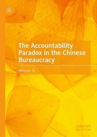 The Accountability Paradox in the Chinese Bureaucracy