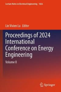 Proceedings of 2024 International Conference on Energy Engineering
