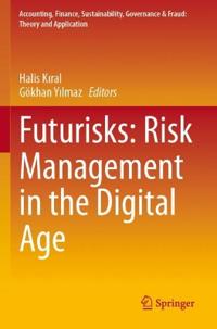 Futurisks: Risk Management in the Digital Age