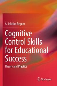 Cognitive Control Skills for Educational Success
