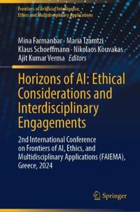Horizons of AI: Ethical Considerations and Interdisciplinary Engagements