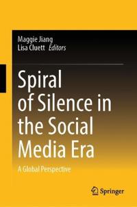 Spiral of Silence in the Social Media Era