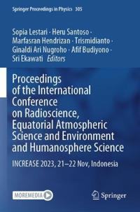 Proceedings of the International Conference on Radioscience, Equatorial Atmospheric Science and Environment and Humanosphere Science