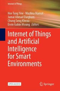 Internet of Things and Artificial Intelligence for Smart Environments
