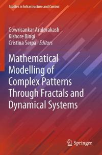 Mathematical Modelling of Complex Patterns Through Fractals and Dynamical Systems