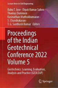 Proceedings of the Indian Geotechnical Conference 2022 Volume 5