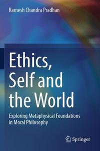 Ethics, Self and the World