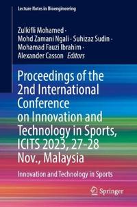 Proceedings of the 2nd International Conference on Innovation and Technology in Sports, ICITS 2023, 27–28 November, Malaysia