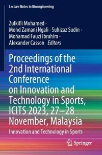 Proceedings of the 2nd International Conference on Innovation and Technology in Sports, ICITS 2023, 27–28 November, Malaysia