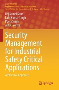 Security Management for Industrial Safety Critical Applications
