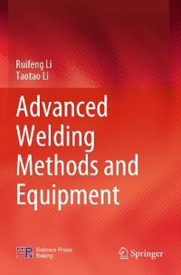 Advanced Welding Methods and Equipment