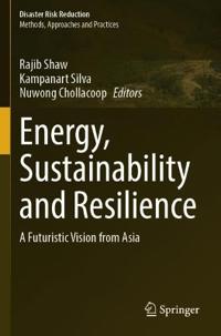 Energy, Sustainability and Resilience