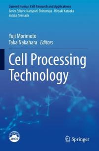 Cell Processing Technology