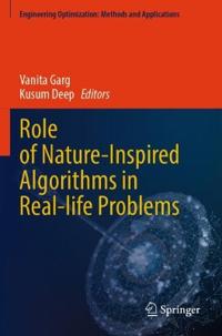 Role of Nature-Inspired Algorithms in Real-life Problems