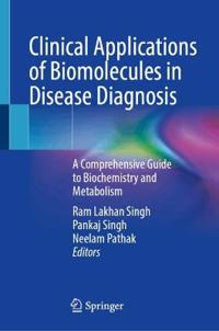 Clinical Applications of Biomolecules in Disease Diagnosis