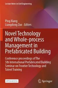 Novel Technology and Whole-Process Management in Prefabricated Building
