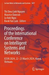 Proceedings of the International Conference on Intelligent Systems and Networks