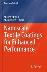 Nanoscale Textile Coatings for Enhanced Performance