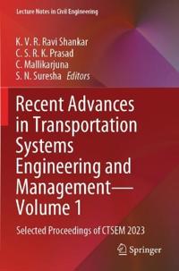 Recent Advances in Transportation Systems Engineering and Management—Volume 1