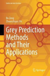 Grey Prediction Methods and Their Applications