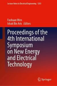 Proceedings of the 4th International Symposium on New Energy and Electrical Technology