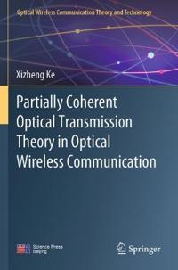 Partially Coherent Optical Transmission Theory in Optical Wireless Communication