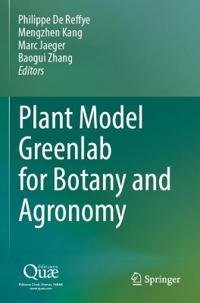 Plant Model Greenlab for Botany and Agronomy