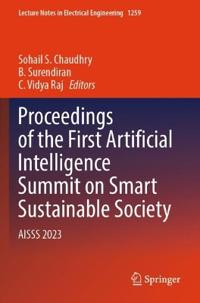 Proceedings of the First Artificial Intelligence Summit on Smart Sustainable Society