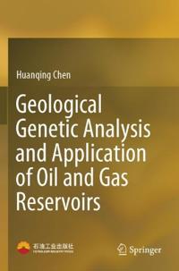 Bokomslag för "Geological Genetic Analysis and Application of Oil and Gas Reservoirs"