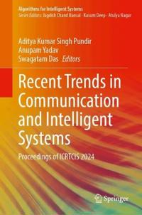 Recent Trends in Communication and Intelligent Systems