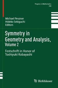 Symmetry in Geometry and Analysis, Volume 2