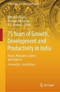 75 Years of Growth, Development and Productivity in India