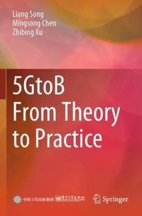 5GtoB From Theory to Practice