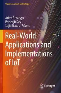Real-World Applications and Implementations of IoT