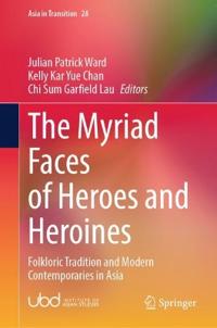 The Myriad Faces of Heroes and Heroines