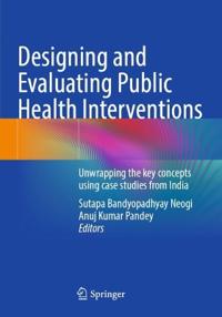 Designing and Evaluating Public Health Interventions