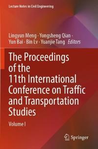 The Proceedings of the 11th International Conference on Traffic and Transportation Studies