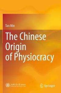 The Chinese Origin of Physiocracy
