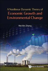 A Nonlinear Dynamic Theory Of Economic Growth And Environmental Change