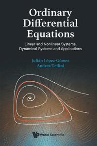 Ordinary Differential Equations: Linear And Nonlinear Systems, Dynamical Systems And Applications