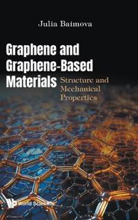Graphene And Graphene-based Materials: Structure And Mechanical Properties