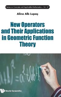 New Operators And Their Applications In Geometric Function Theory