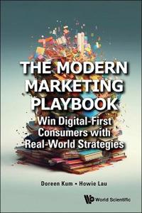 Bokomslag för "The Modern Marketing Playbook: Win Digital-first Consumers With Real-world Strategies"
