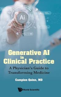 Bokomslag för "Generative Ai In Clinical Practice: A Physician's Guide To Transforming Medicine"
