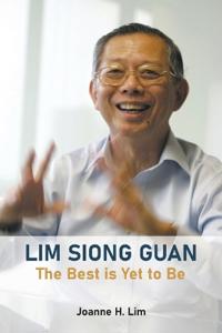 Bokomslag för "Lim Siong Guan: The Best Is Yet To Be"