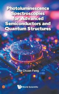Photoluminescence Spectroscopies For Advanced Semiconductors And Quantum Structures