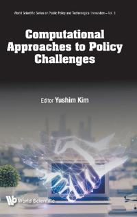 Computational Approaches To Policy Challenges: Novel Methods And Applications