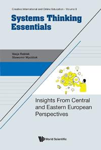 Systems Thinking Essentials: Insights From Central And Eastern European Perspectives