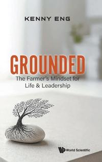 Bokomslag för "Grounded: The Farmer's Mindset For Life And Leadership"