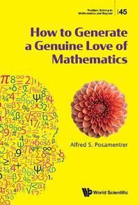 How To Generate A Genuine Love Of Mathematics